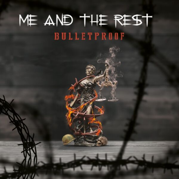 Me and the Rest|Bulletproof