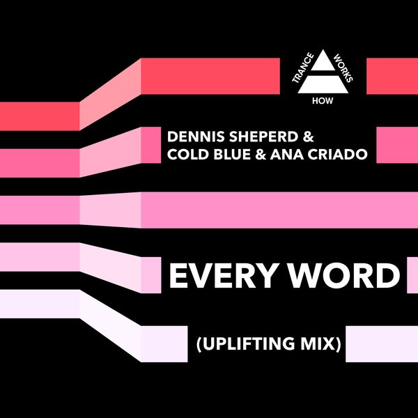 Dennis Sheperd - Every Word (Uplifting Mix) Dennis Sheperd - Every Word (Uplifting Mix)