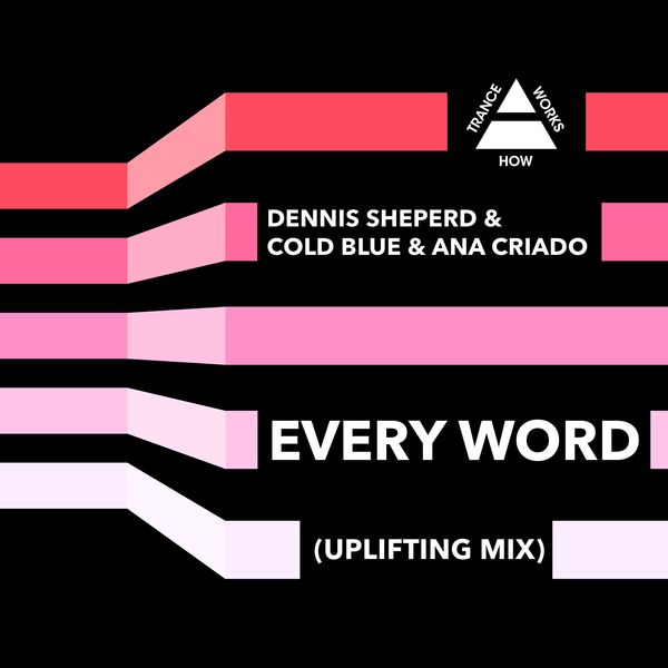 Dennis Sheperd|Every Word (Uplifting Mix)