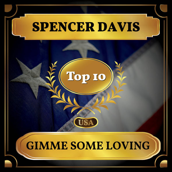 Spencer Davis|Gimme Some Loving (Billboard Hot 100 - No 7)