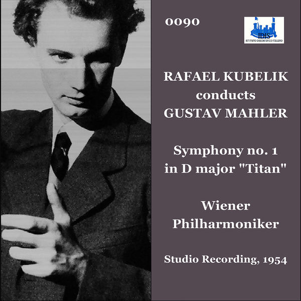 Rafael Kubelik|Mahler: Symphony No. 1 in D Major "Titan" (Remastered 2022)