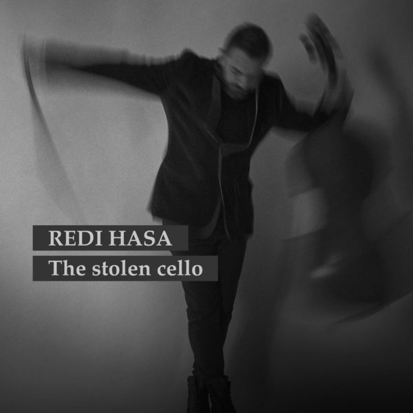 Redi Hasa|The Stolen Cello