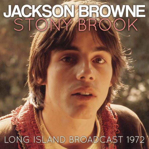 Jackson Browne|Stony Brook