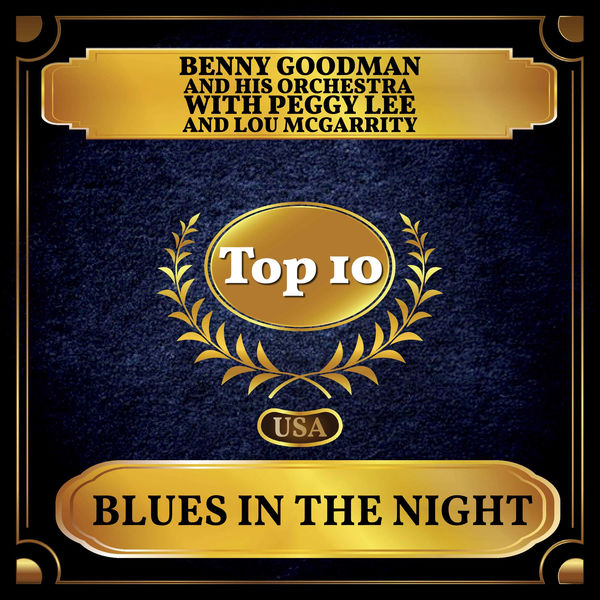 Benny Goodman|Blues in the Night (Billboard Hot 100 - No 2)