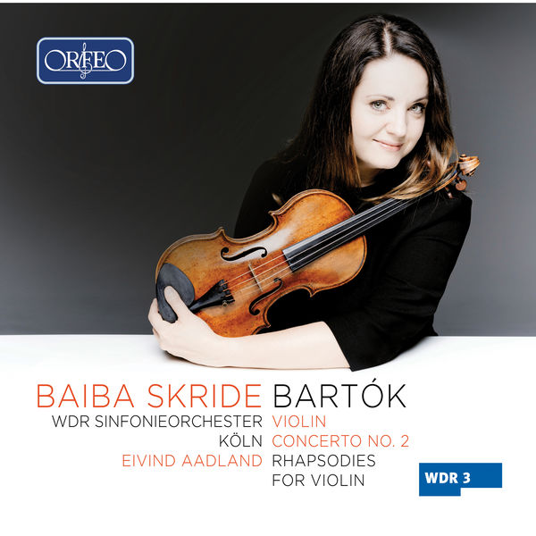Baiba Skride|Bartók : Works for Violin & Orchestra Baiba Skride|Bartók : Works for Violin & Orchestra