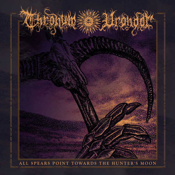 Thronum Vrondor|All Spears Point Towards the Hunter's Moon Thronum Vrondor|All Spears Point Towards the Hunter's Moon