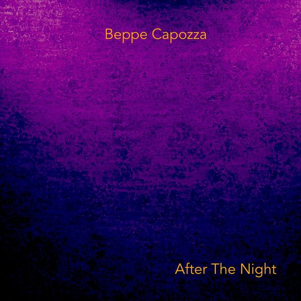 Giuseppe Capozza - After the Night Giuseppe Capozza - After the Night