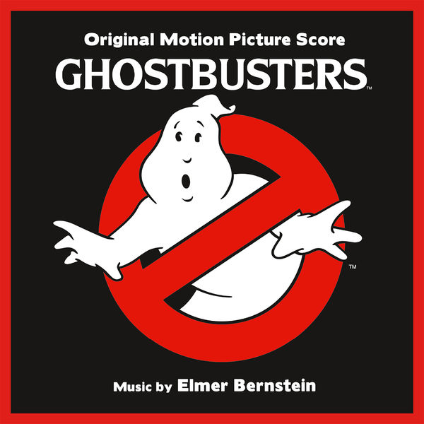 Elmer Bernstein - Ghostbusters (Original Motion Picture Score) Elmer Bernstein - Ghostbusters (Original Motion Picture Score)