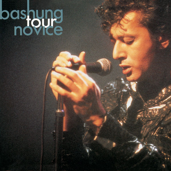 Alain Bashung|Tour Novice 92 Alain Bashung|Tour Novice 92