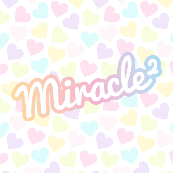 Tenmadetodoke, miracle2 from Miracle Tunes - Qobuz
