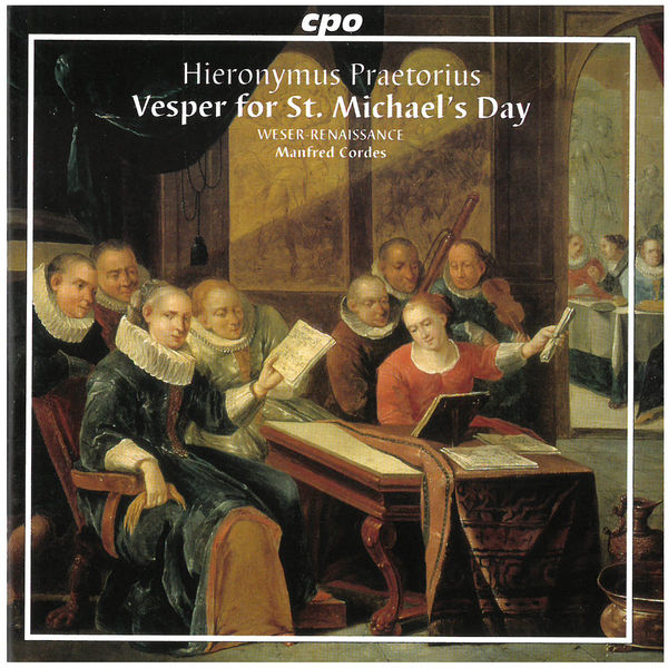 Bremen Weser-Renaissance|Praetorius: Vesper for St. Michael's Day Bremen Weser-Renaissance|Praetorius: Vesper for St. Michael's Day