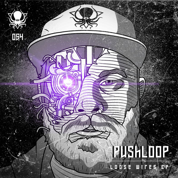 Pushloop|Loose Wires - EP (Original Mix) Pushloop|Loose Wires - EP (Original Mix)