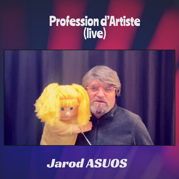 Profession d’Artiste, Jarod Asuos - Qobuz