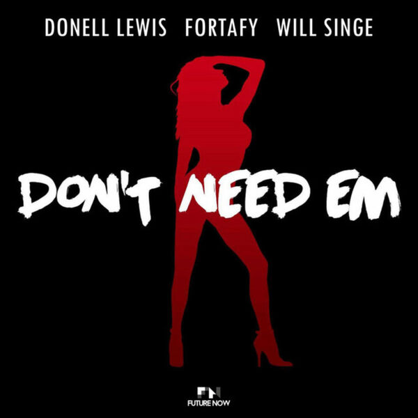 Donell Lewis|Don't Need 'Em