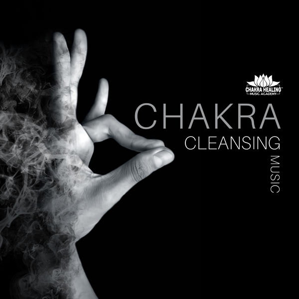 Chakra Healing Music Academy - Chakra Cleansing Music Chakra Healing Music Academy - Chakra Cleansing Music