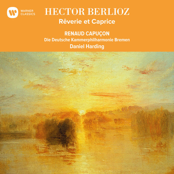 Renaud Capuçon - Berlioz: Rêverie et Caprice Renaud Capuçon - Berlioz: Rêverie et Caprice