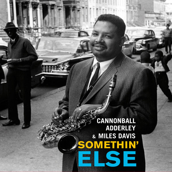 Cannonball Adderley|Somethin´ Else (With Miles Davis) (Bonus Track Version) Cannonball Adderley|Somethin´ Else (With Miles Davis) (Bonus Track Version)