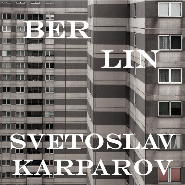 Svetoslav Karparov|Berlin Svetoslav Karparov|Berlin