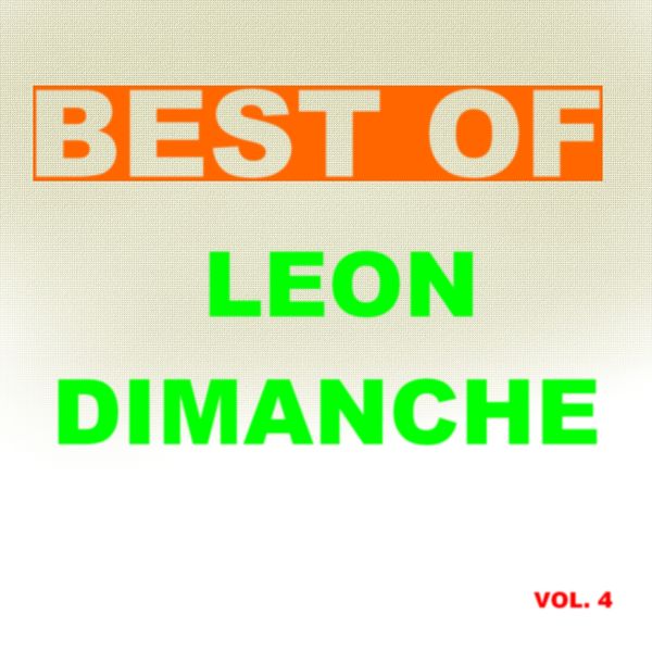 Leon Dimanche|Best of Leon dimanche (Vol. 4)