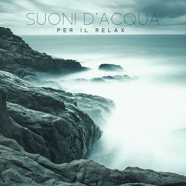 Suoni d'acqua per il relax - Il suono delle onde, Dei fiumi, Dei ...