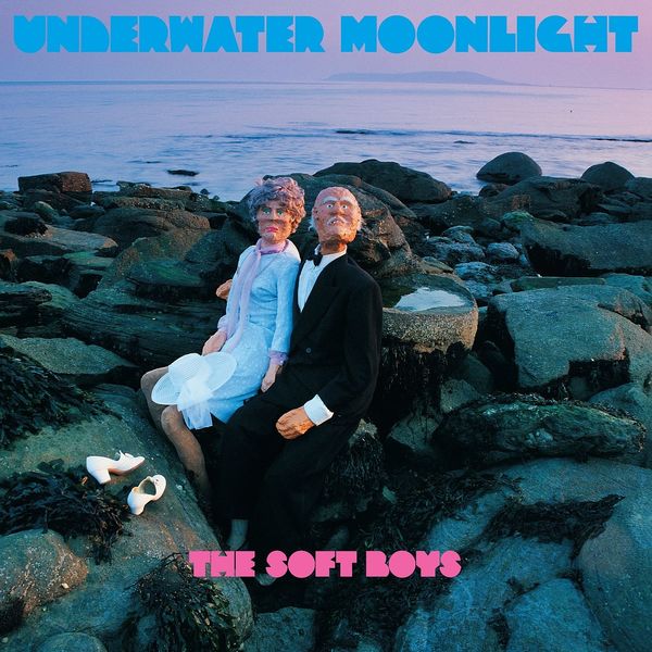 The Soft Boys|Underwater Moonlight The Soft Boys|Underwater Moonlight