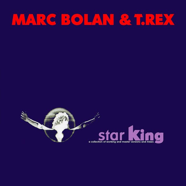 Marc Bolan|Star King Marc Bolan|Star King