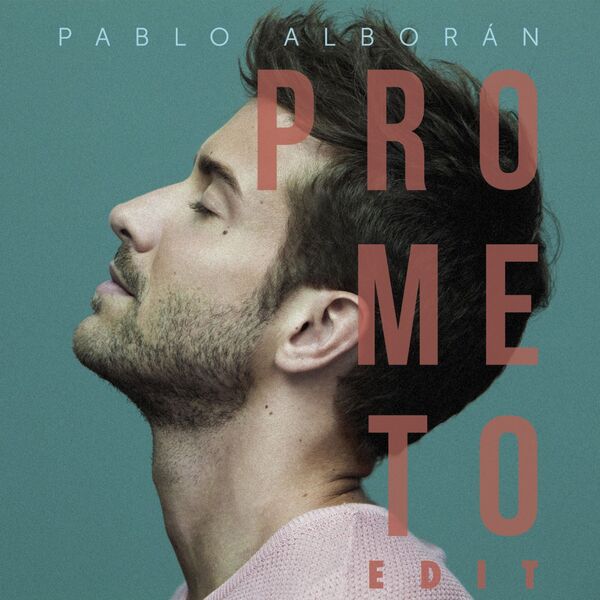 Pablo Alboran|Prometo Edit