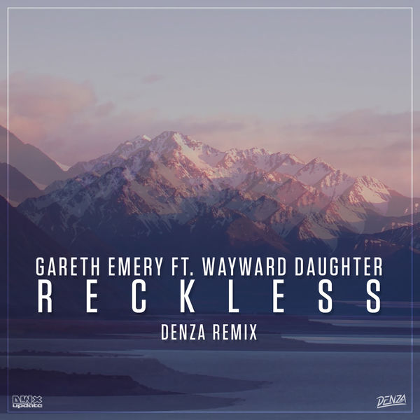 Gareth Emery|Reckless (Denza Remix)