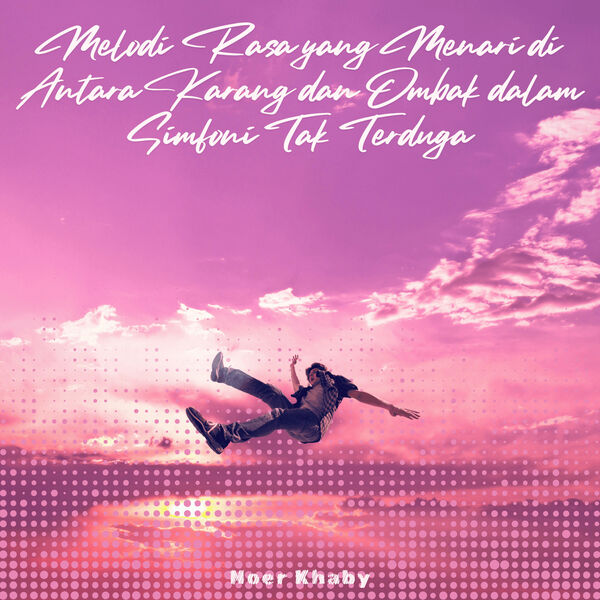 Melodi Rasa yang Menari di Antara Karang dan Ombak dalam Simfoni Tak ...