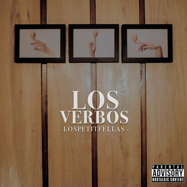 LosPetitFellas - Los Verbos LosPetitFellas - Los Verbos
