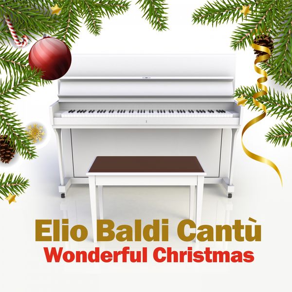 Elio Baldi Cantù - Wonderful Christmas Elio Baldi Cantù - Wonderful Christmas