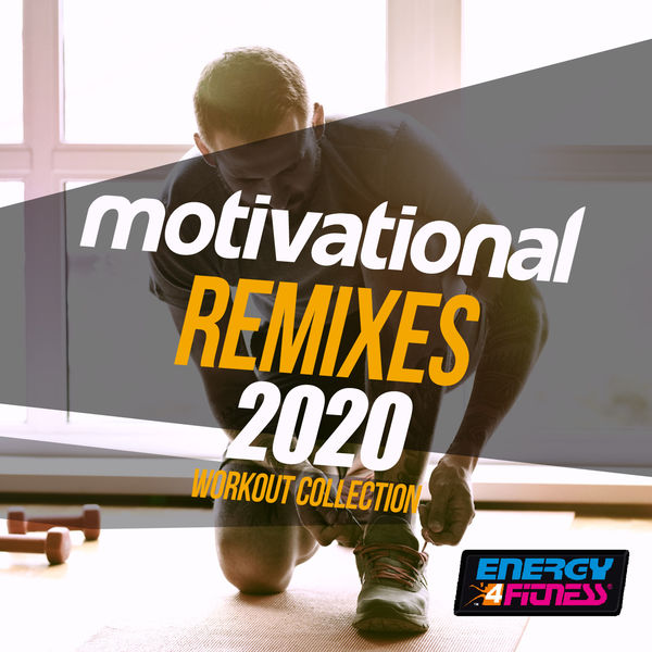Various Artists - Motivational Remixes 2020 Workout Collection Various Artists - Motivational Remixes 2020 Workout Collection