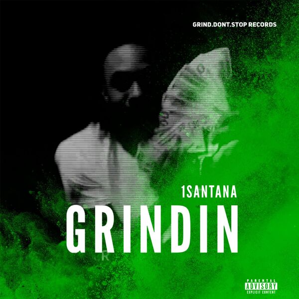 1Santana|Grindin 1Santana|Grindin