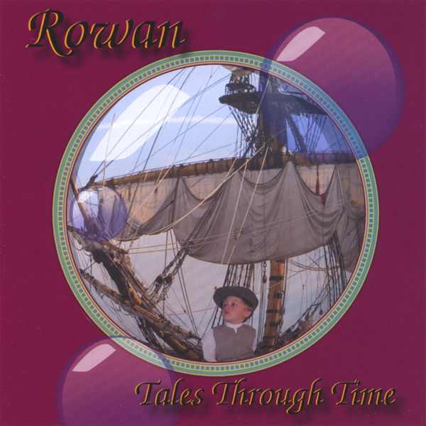 Rowan - Tales Through Time Rowan - Tales Through Time