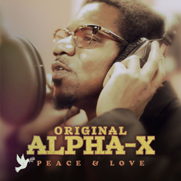 Alpha-X - Peace & Love Alpha-X - Peace & Love