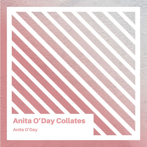 Anita O'Day - Anita O'Day Collates Anita O'Day - Anita O'Day Collates