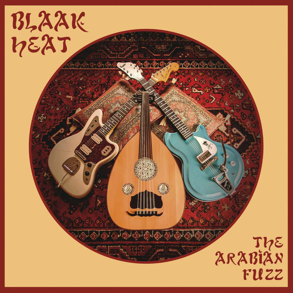 Blaak Heat|Arabian Fuzz