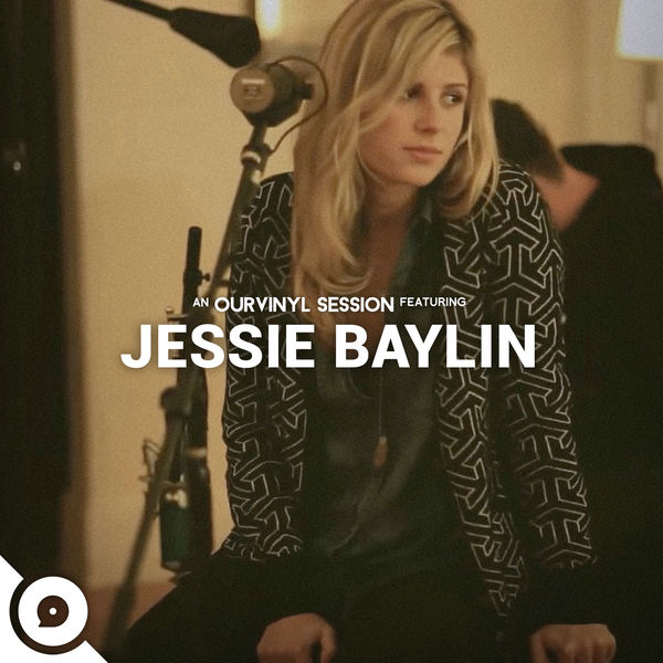 Jessie Baylin|Jessie Baylin | OurVinyl Sessions