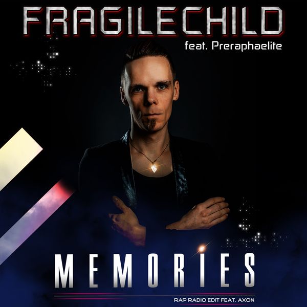 FragileChild|Memories (Rap Radio Edit) FragileChild|Memories (Rap Radio Edit)
