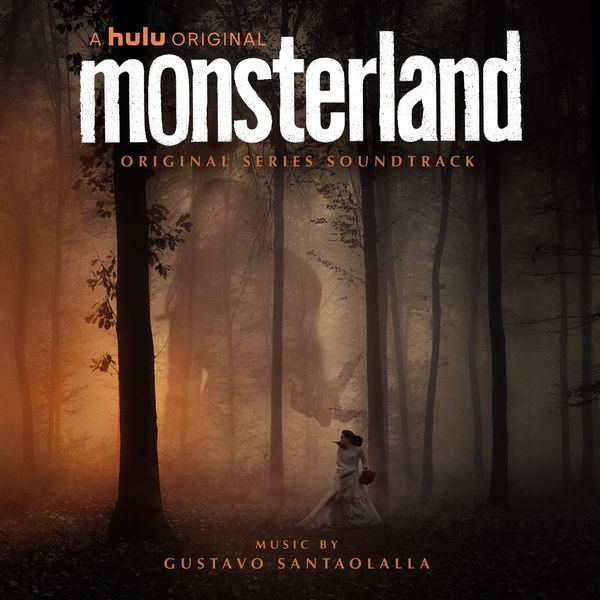 Gustavo Santaolalla - Monsterland (Original Series Soundtrack) Gustavo Santaolalla - Monsterland (Original Series Soundtrack)