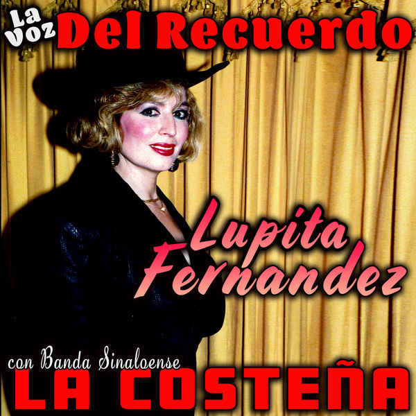 Lupita Fernandez Con Banda Sinaloense La Costeña - La Voz Del Recuerdo Lupita Fernandez Con Banda Sinaloense La Costeña - La Voz Del Recuerdo