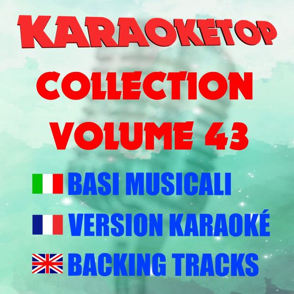 Karaoketop|Karaoketop Collection, Vol. 43 (Karaoke Versions) Karaoketop|Karaoketop Collection, Vol. 43 (Karaoke Versions)