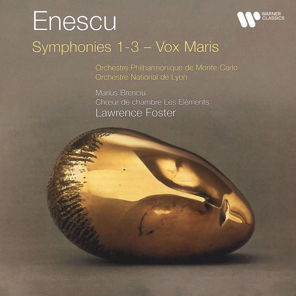 Lawrence Foster|Enescu: Symphonies Nos. 1 - 3 & Vox Maris Lawrence Foster|Enescu: Symphonies Nos. 1 - 3 & Vox Maris