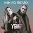 Rado YGM (MKVG Remix)