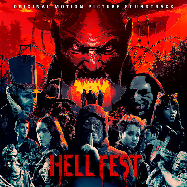 Various Artists|Hell Fest (Original Motion Picture Soundtrack) Various Artists|Hell Fest (Original Motion Picture Soundtrack)