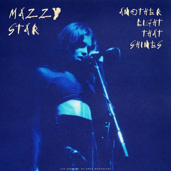 Mazzy Star|Another Light That Shines  (Live 1994)