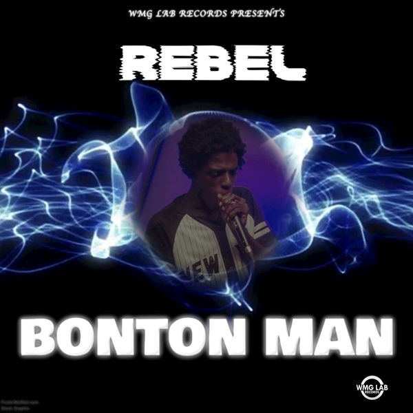 Rebel - Bonton Man Rebel - Bonton Man