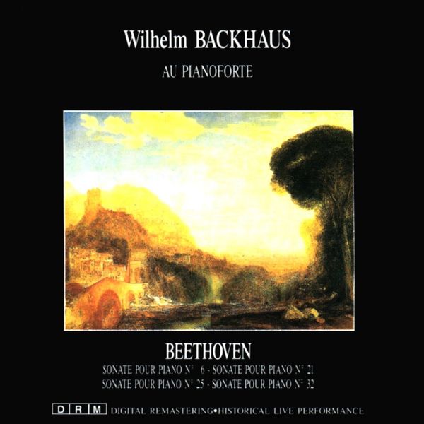 Wilhelm Backhaus - Ludwig van Beethoven: Sonaten Wilhelm Backhaus - Ludwig van Beethoven: Sonaten