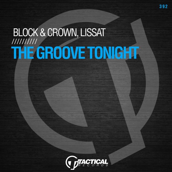 Block & Crown - The Groove Tonight Block & Crown - The Groove Tonight