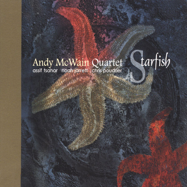 Andy McWain Quartet|Starfish Andy McWain Quartet|Starfish